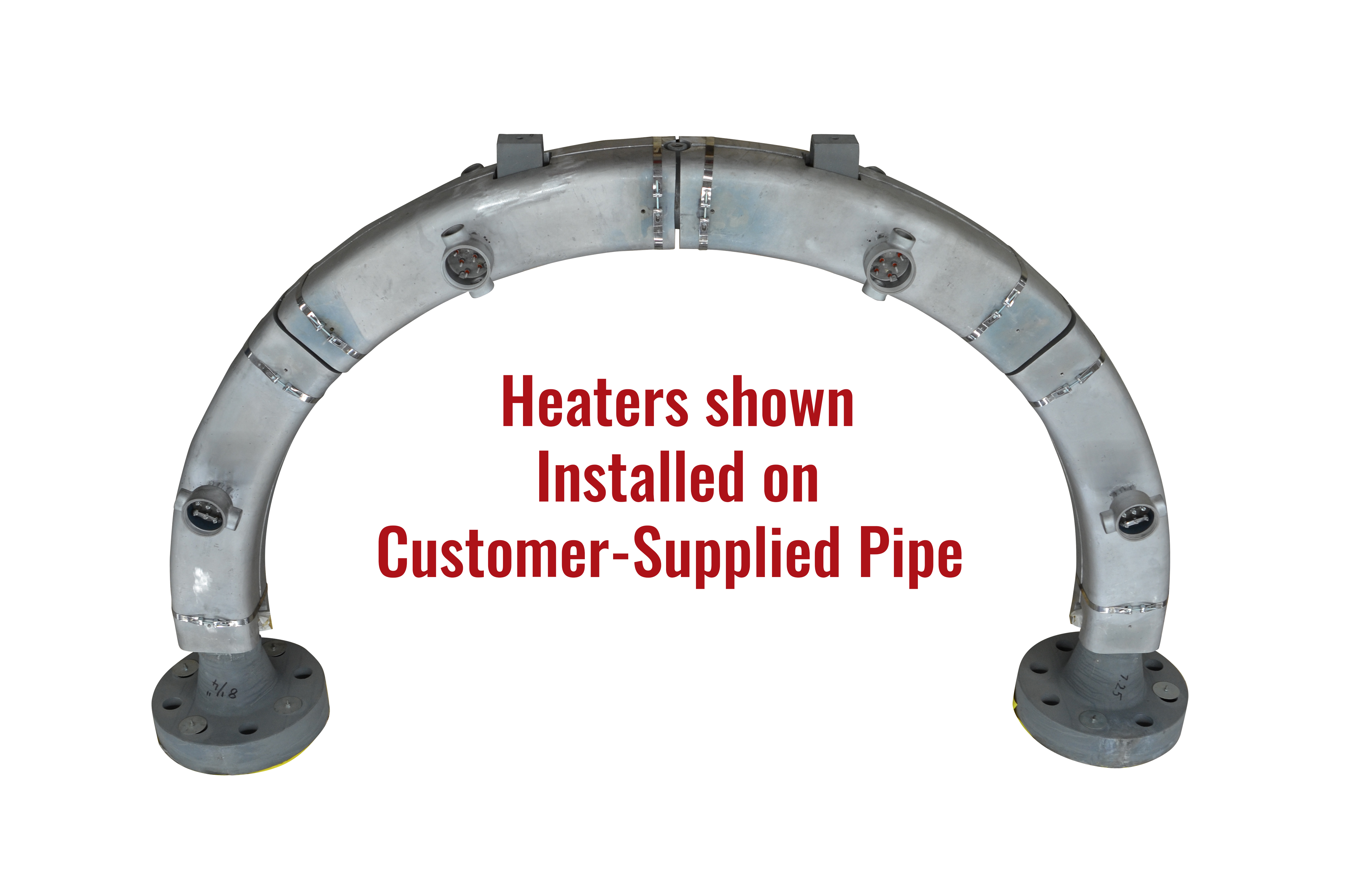 Cast-In Heaters Shown Installed on Customer-Supplied Pipe Cast-In Heaters Shown Installed on Customer-Supplied Pipe